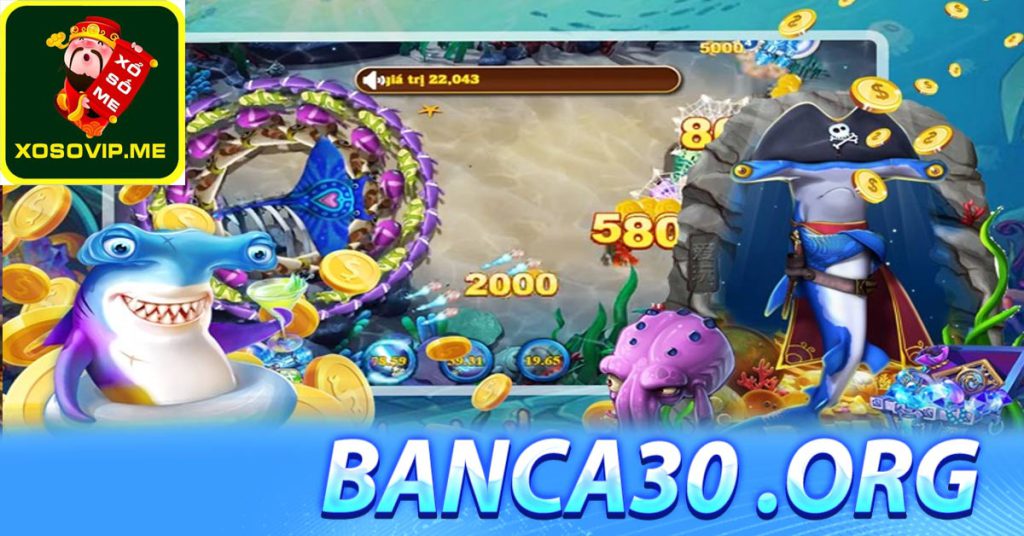 Đánh giá khách quan với tựa game Banca30