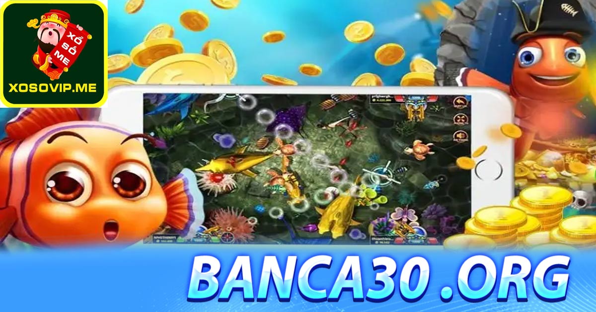 Banca30 – Link đăng ký cổng game banca 30 nhận 100k miễn phí mới nhất 2023