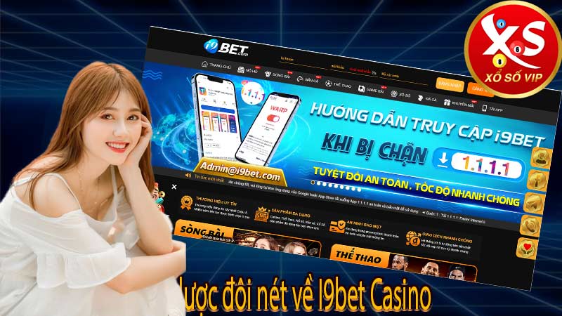 Sơ lược đôi nét về I9bet Casino